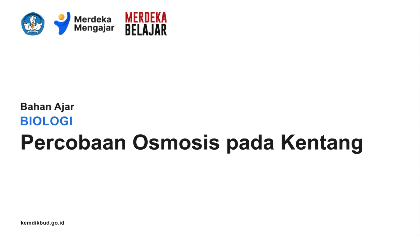 Percobaan Osmosis Pada Kentang - Download Modul Ajar Biologi